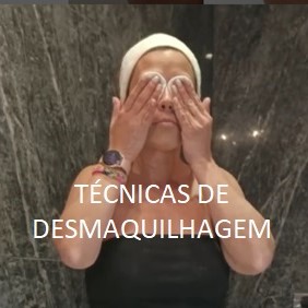 TÉCNICAS DE DESMAQUILHAGEM